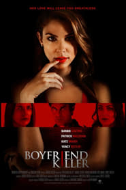 Boyfriend Killer (2017) Boyfriend Killer (2017)