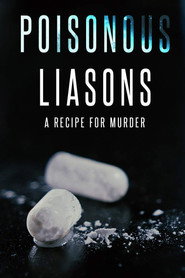 Poisonous Liaisons постер