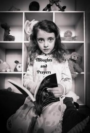 Thoughts and Prayers (2021)