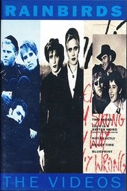 Rainbirds - The Videos.) Rainbirds - The Videos. (1991)