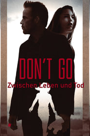 Poster Don't Go - Zwischen Leben und Tod