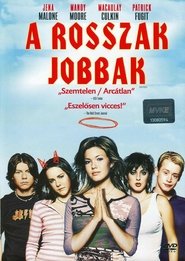 A rosszak jobbak blu-ray megjelenés film letöltés ]720P[ teljes film
online 2004