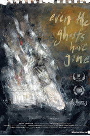 Even The Ghosts Have Gone