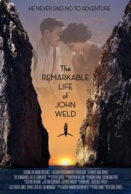 Poster The Remarkable Life of John Weld