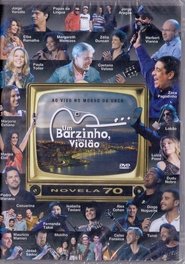 Poster Um Barzinho, Um Violão: Novelas Anos 70