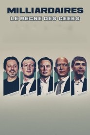 Milliardaires, le règne des geeks