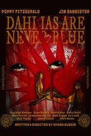 Dahlias are Never Blue (2025)