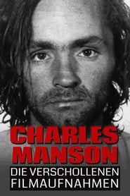 Charles Manson: Die verschollenen Filmaufnahmen poster