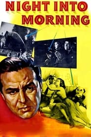 Night Into Morning (1951)