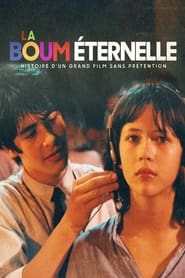 Poster La Boum éternelle : Histoire d'un grand film sans prétention