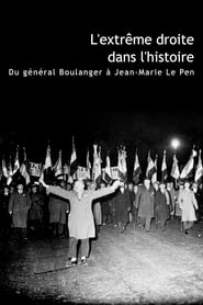 Poster L'Extrême Droite dans l'Histoire : Du général Boulanger à Jean-Marie Le Pen