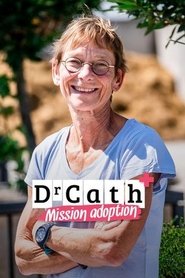 Dr Cath : Mission adoption (2019) Dr Cath : Mission adoption (2019)