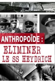 Operation Anthropoid - Eliminate the SS Heydrich (2014)