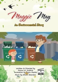 Maggie May , An Environmental Story (2022)