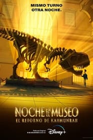 Una noche en el museo: El regreso de Kahmunrah (2022) HD 1080p Latino
