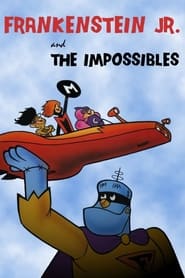 Frankenstein, Jr. and the Impossibles постер