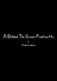 A Behind The Scenes Featurette 2012