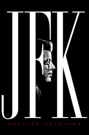 JFK: Destiny Betrayed постер