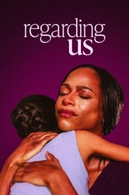 Poster for Regarding Us