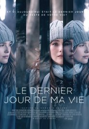 Le Dernier jour de ma vie 2017 Streaming Voix Française