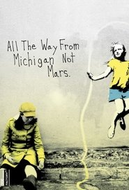 Poster All the Way from Michigan Not Mars 2009