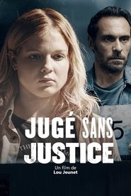 Jugé sans justice streaming – Cinemay