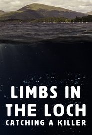Poster Limbs in the Loch: Catching a Killer - Season 1 Episode 5 : Episode 5 2024