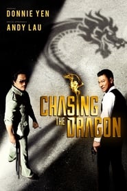 Chasing the Dragon постер