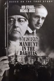 Poster In the Line of Duty: Manhunt in the Dakotas