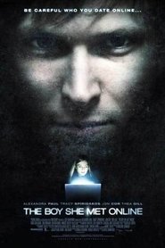 The Boy She Met Online (2010) The Boy She Met Online (2010)