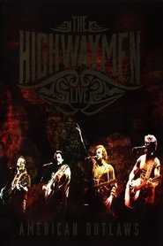 The Highwaymen - Live American Outlaws