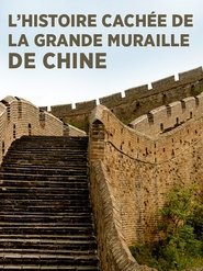 L'histoire cachée de la Grande Muraille de Chine streaming