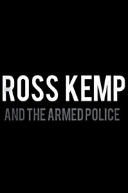Poster Ross Kemp and the Armed Police 2018