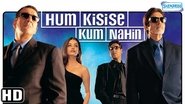 Hum Kisi Se Kum Nahin