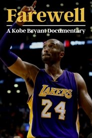 Farewell: A Kobe Bryant Documentary 2021