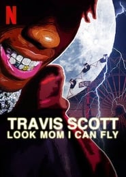 Travis Scott: Look Mom I Can Fly постер