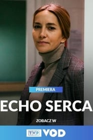 Full Cast of Echo serca