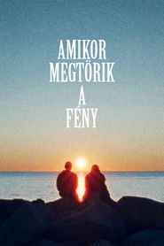 Amikor megtörik a fény