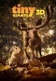 Tiny Giants 3D (2014) Tiny Giants 3D (2014)