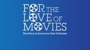 For the Love of Movies: The Story of American Film Criticism en streaming
