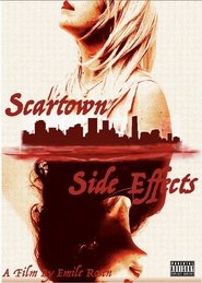Scartown Side Effects