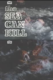 Poster The Sea Can Kill