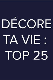 Décore ta vie: Top 25