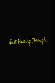 Just Passing Through...