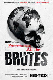 Exterminate All the Brutes постер