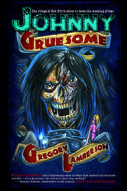 Johnny Gruesome постер