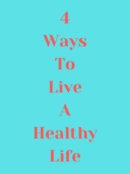 Poster 4 Ways to Live a Healthy Life