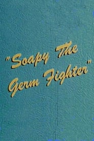 Poster Soapy the Germ Fighter