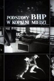 Poster The Principles of Safety and Hygiene in a Copper Mine 1972