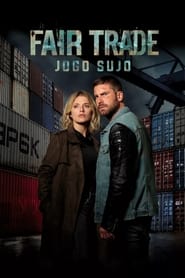 Fair Trade: Jogo Sujo: Season 1